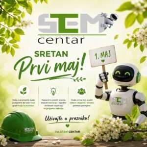 Read more about the article Sretan Prvi maj od STEM Centra Zenica